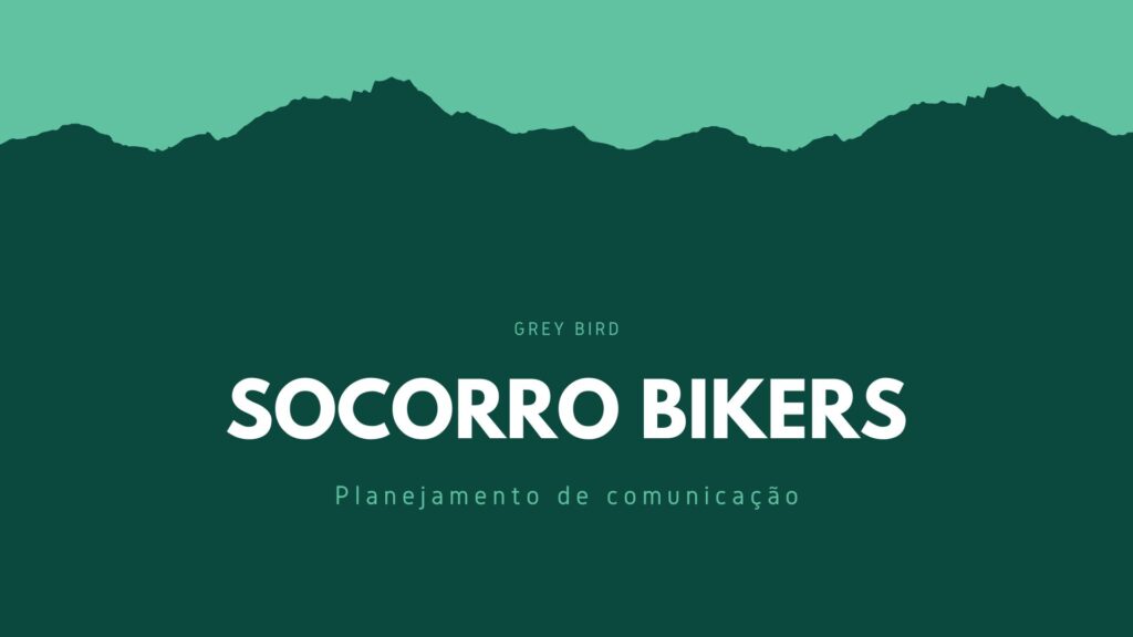 Socorro Bikers - Planejamento de Comunicação